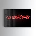 The World Is Yours - Glas